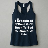 I Graduated Can I Go Back To Bed Now Funny Womens Tank Top