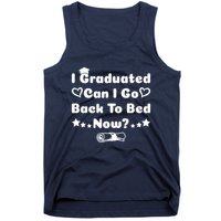 I Graduated Can I Go Back To Bed Now Funny Tank Top