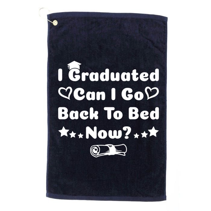 I Graduated Can I Go Back To Bed Now Funny Golf Towel