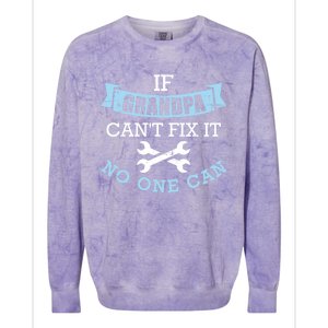 If Grandpa Can't Fix It No One Can Cool Gift Colorblast Crewneck Sweatshirt