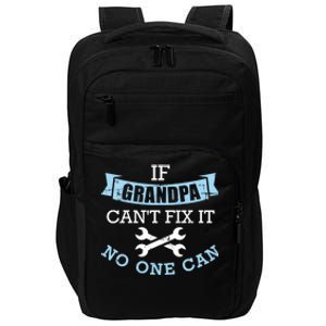 If Grandpa Can't Fix It No One Can Cool Gift Impact Tech Backpack