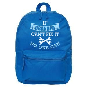 If Grandpa Can't Fix It No One Can Cool Gift 16 in Basic Backpack