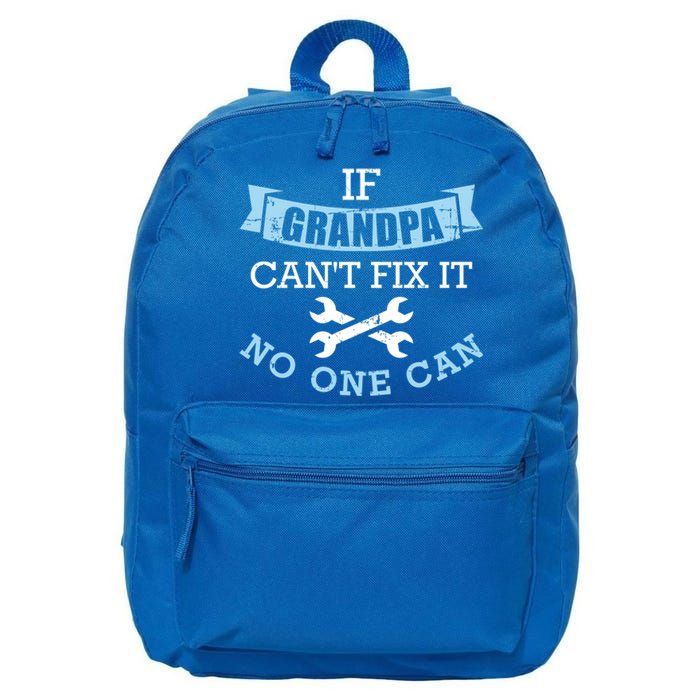 If Grandpa Can't Fix It No One Can Cool Gift 16 in Basic Backpack