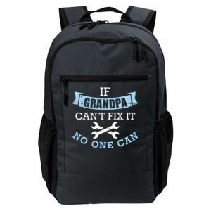 If Grandpa Can't Fix It No One Can Cool Gift Daily Commute Backpack