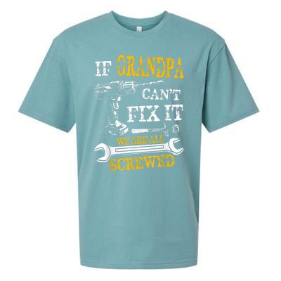 If Grandpa Cant Fix It Were All Screwed Fathers Day Funny Sueded Cloud Jersey T-Shirt