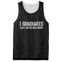 I Graduated Can I Go Back To Bed Now Graduation Mesh Reversible Basketball Jersey Tank