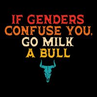 If Genders Confuse You Go Milk A Bull Quote Full-Length Apron With Pockets