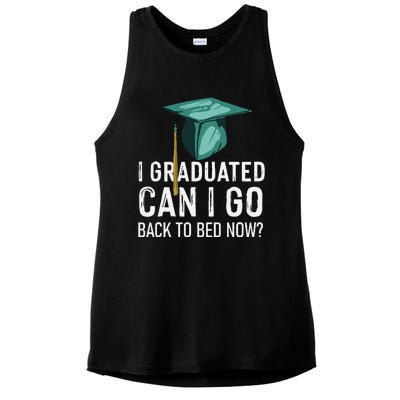 I Graduated Can I Go Back To Bed Now Funny Graduation Ladies PosiCharge Tri-Blend Wicking Tank