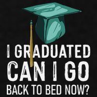 I Graduated Can I Go Back To Bed Now Funny Graduation Ladies PosiCharge Tri-Blend Wicking Tank