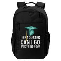 I Graduated Can I Go Back To Bed Now Funny Graduation Backpack