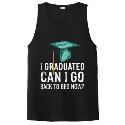 I Graduated Can I Go Back To Bed Now Funny Graduation PosiCharge Competitor Tank