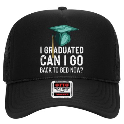 I Graduated Can I Go Back To Bed Now Funny Graduation Trucker Hat
