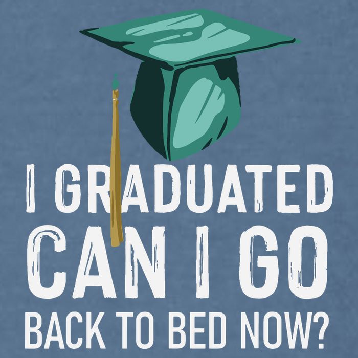 I Graduated Can I Go Back To Bed Now Funny Graduation Garment-Dyed Sweatshirt
