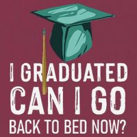 I Graduated Can I Go Back To Bed Now Funny Graduation 16oz Travel Tumbler