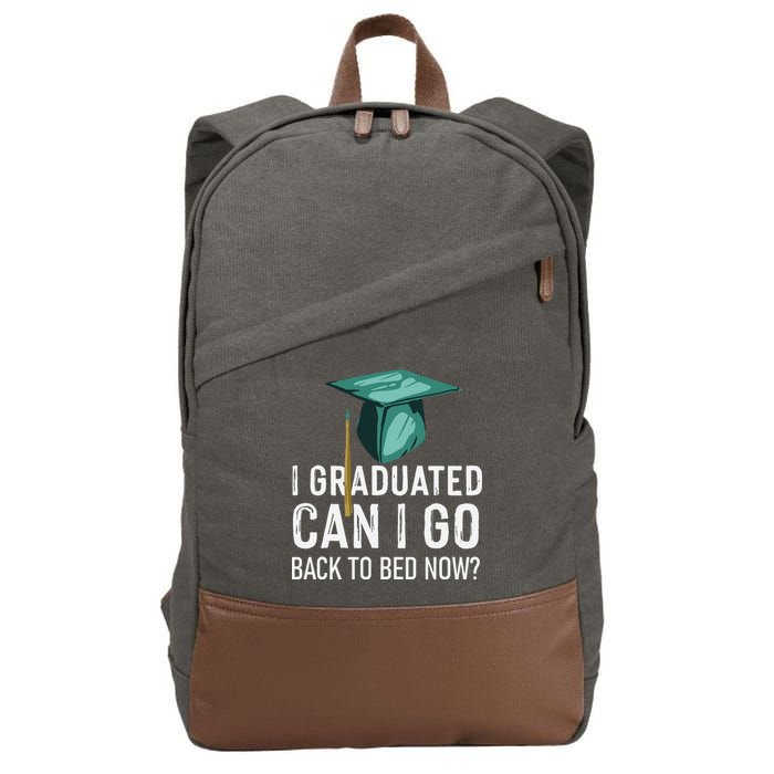 I Graduated Can I Go Back To Bed Now Funny Graduation Cotton Canvas Backpack