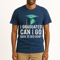 I Graduated Can I Go Back To Bed Now Funny Graduation Tall T-Shirt