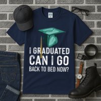 I Graduated Can I Go Back To Bed Now Funny Graduation Tall T-Shirt
