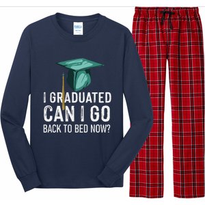 I Graduated Can I Go Back To Bed Now Funny Graduation Long Sleeve Pajama Set