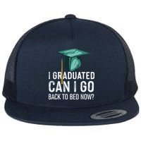 I Graduated Can I Go Back To Bed Now Funny Graduation Flatbill Hat