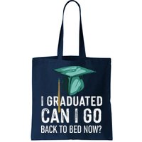 I Graduated Can I Go Back To Bed Now Funny Graduation Bag