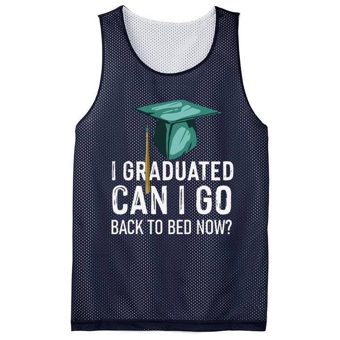 I Graduated Can I Go Back To Bed Now Funny Graduation Mesh Reversible Basketball Jersey Tank