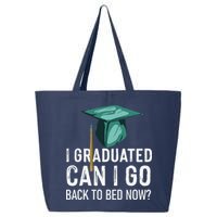 I Graduated Can I Go Back To Bed Now Funny Graduation 25L Jumbo Tote