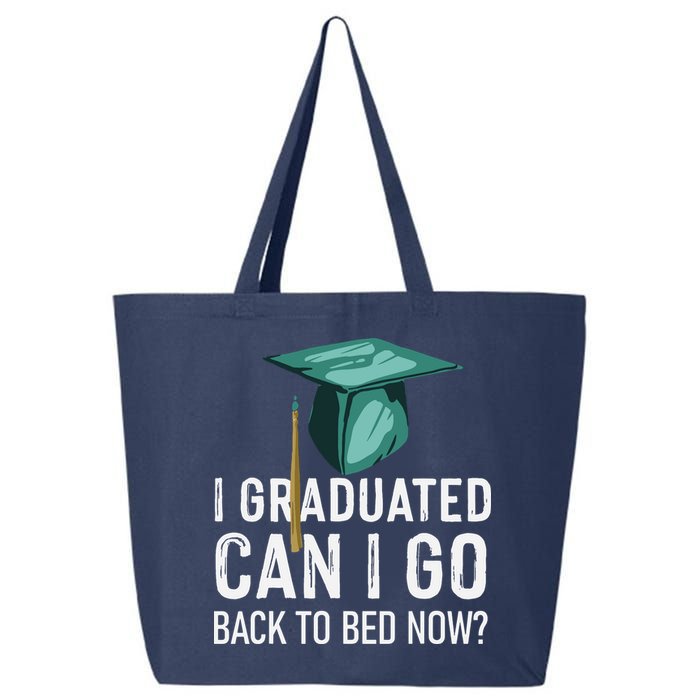 I Graduated Can I Go Back To Bed Now Funny Graduation 25L Jumbo Tote