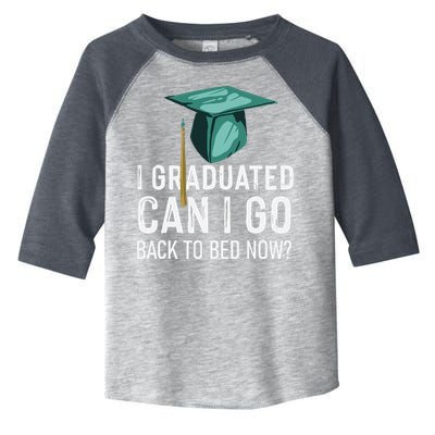 I Graduated Can I Go Back To Bed Now Funny Graduation Toddler Fine Jersey T-Shirt