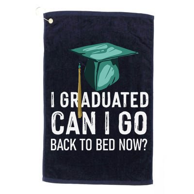 I Graduated Can I Go Back To Bed Now Funny Graduation Golf Towel