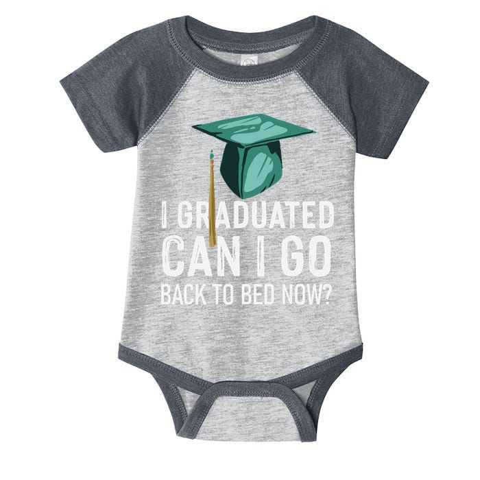 I Graduated Can I Go Back To Bed Now Funny Graduation Infant Baby Jersey Bodysuit