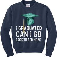 I Graduated Can I Go Back To Bed Now Funny Graduation Kids Sweatshirt