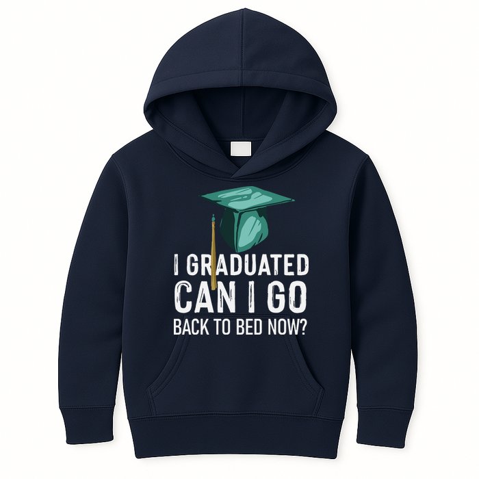 I Graduated Can I Go Back To Bed Now Funny Graduation Kids Hoodie