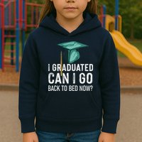 I Graduated Can I Go Back To Bed Now Funny Graduation Kids Hoodie