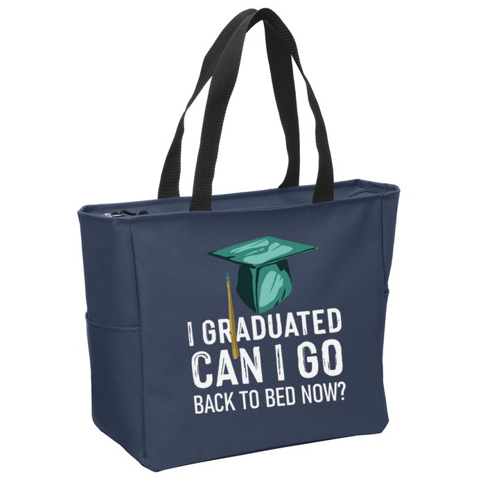 I Graduated Can I Go Back To Bed Now Funny Graduation Zip Tote Bag