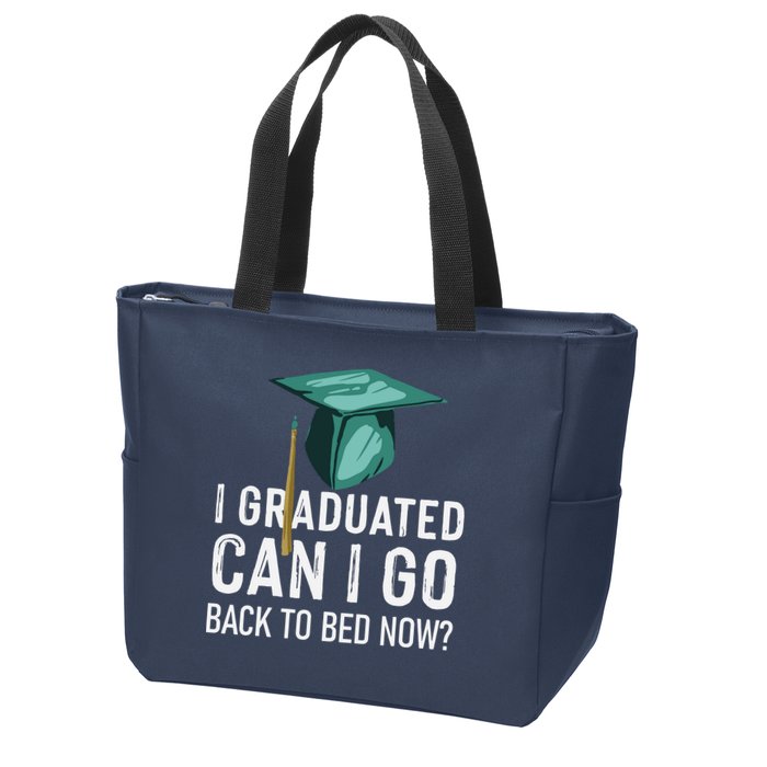 I Graduated Can I Go Back To Bed Now Funny Graduation Zip Tote Bag