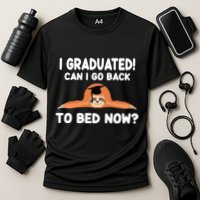 I Graduated Can I Go Back To T Performance Shirt