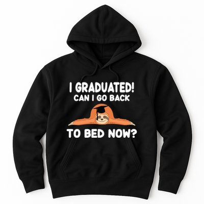 I Graduated Can I Go Back To T Hoodie