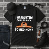 I Graduated Can I Go Back To T Tall T-Shirt