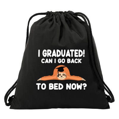 I Graduated Can I Go Back To T Drawstring Bag