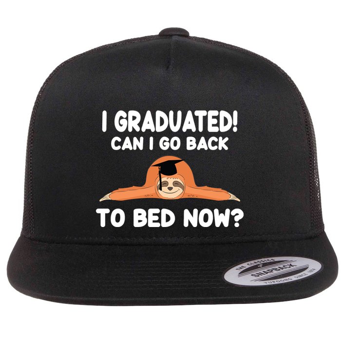 I Graduated Can I Go Back To T Flatbill Hat