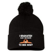 I Graduated Can I Go Back To T Pom Pom 12in Knit Beanie