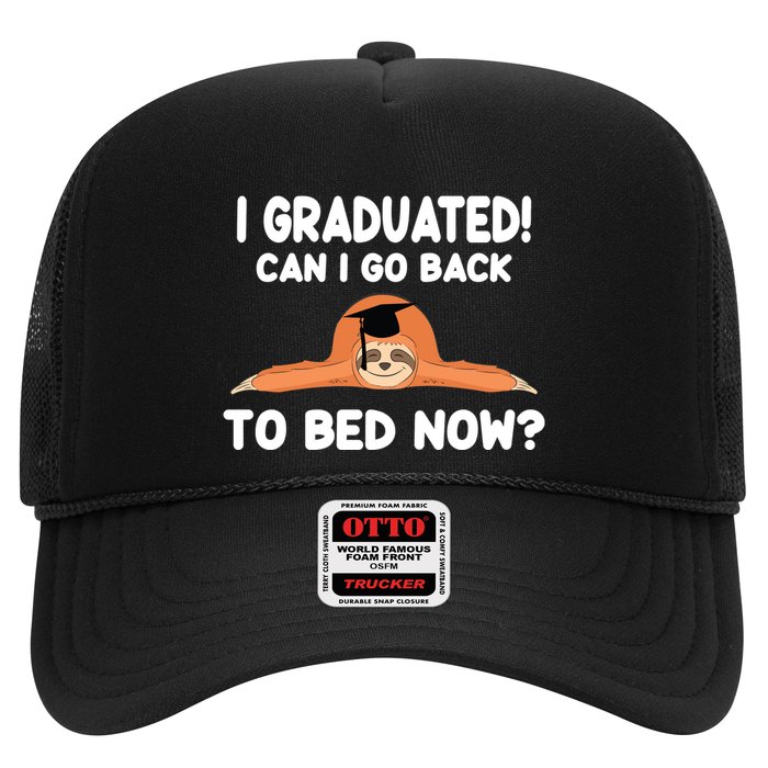 I Graduated Can I Go Back To T Trucker Hat
