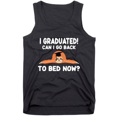 I Graduated Can I Go Back To T Tank Top