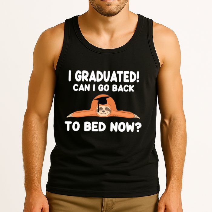I Graduated Can I Go Back To T Tank Top
