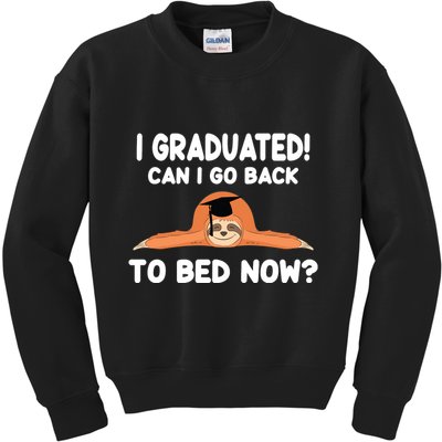 I Graduated Can I Go Back To T Kids Sweatshirt
