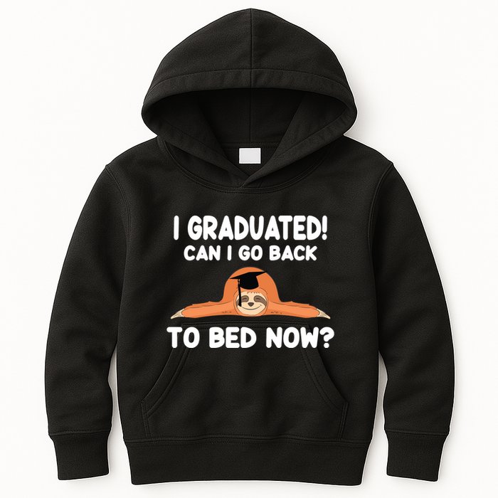 I Graduated Can I Go Back To T Kids Hoodie