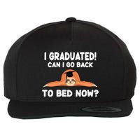 I Graduated Can I Go Back To T Wool Snapback Cap