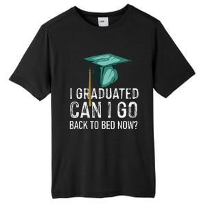 I Graduated Can I Go Back To Bed Now Funny Graduation Tall Fusion ChromaSoft Performance T-Shirt