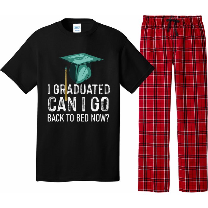 I Graduated Can I Go Back To Bed Now Funny Graduation Pajama Set