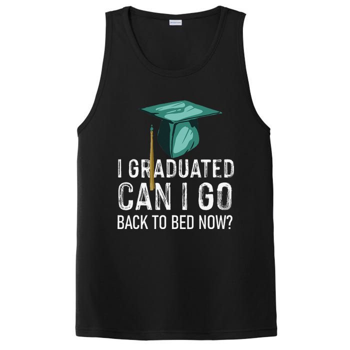 I Graduated Can I Go Back To Bed Now Funny Graduation PosiCharge Competitor Tank